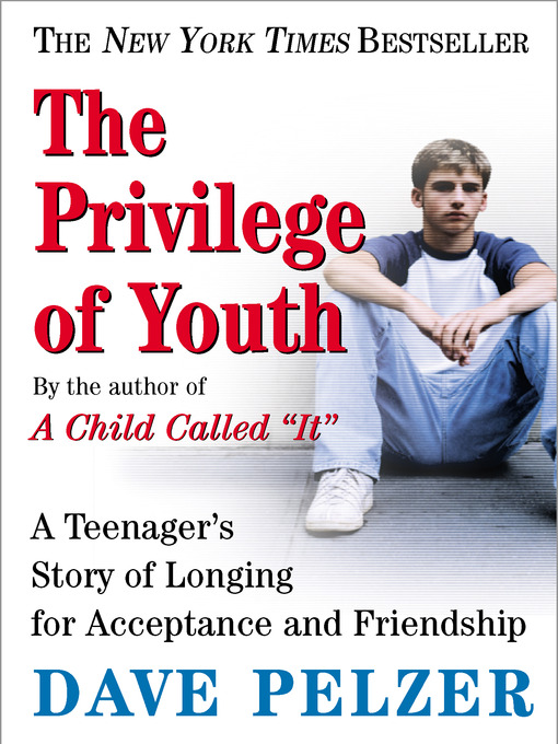 Title details for The Privilege of Youth by Dave Pelzer - Wait list